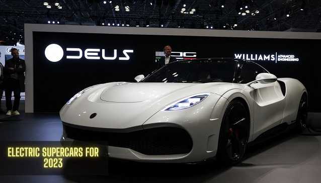 Electric Supercars For 2023